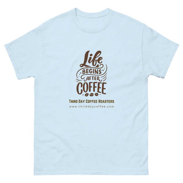 Life Begins After Coffee Tee